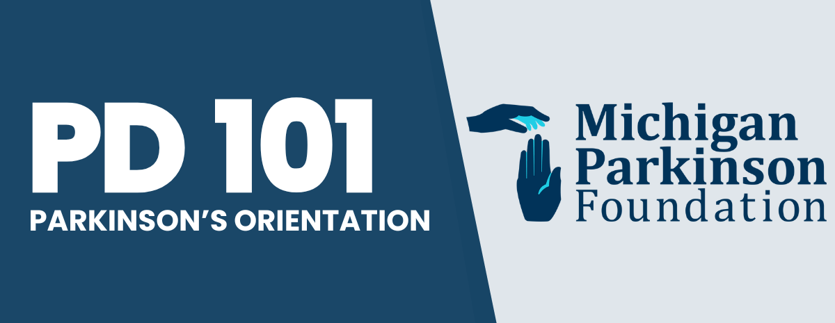 Michigan Parkinson Foundation PD 101